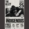 INDIGENOUS Live at The Alley