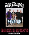 Zero Tolerance Live at Back 2 Sigh's 
